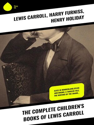 cover image of The Complete Children's Books of Lewis Carroll